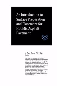 Introduction to Surface Preparation and Placement for Hot Mix Asphalt Pavement