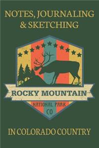 Notes Journaling & Sketching Rocky Mountain National Park Co