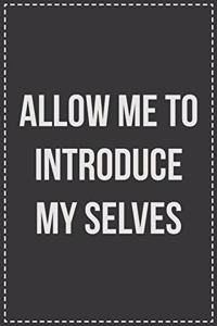 Allow Me to Introduce My Selves