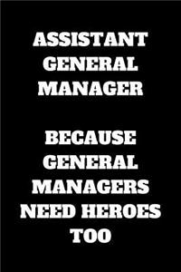 Assistant General Manager Because General Managers Need Heroes Too