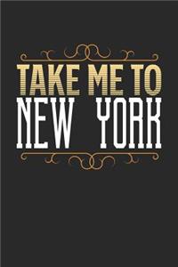 Take Me To New York