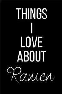 Things I Love About Ramen