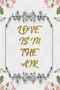 Love Is In The Air