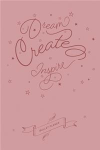 Dream Create Inspire
