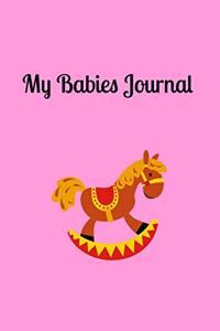 My Babies Journal: This handy 6 x 9 notebook is the perfect size to carry with you and you will be able to keep track of everything from feeding, sleep, diaper changin