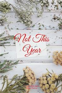 Not This Year