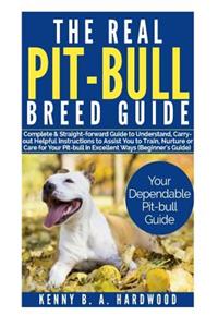 The Real Pit-Bull Breed Guide