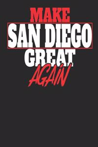 Make San Diego Great Again