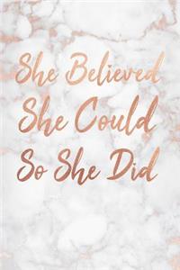 She Believed She Could So She Did