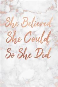 She Believed She Could So She Did