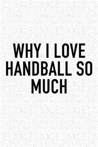 Why I Love Handball So Much