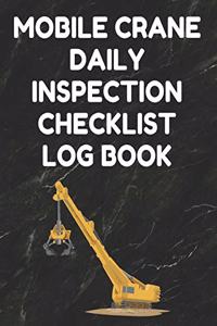 Mobile Crane Daily Inspection Checklist Log Book