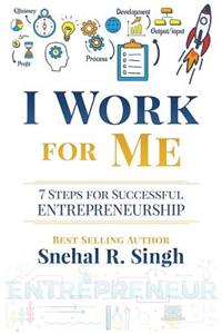 I Work for Me