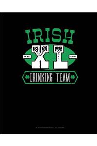 Irish Xl Drinking Team