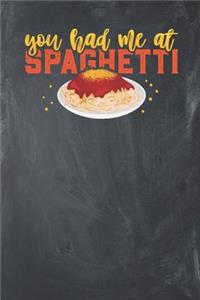 You had me at Spaghetti