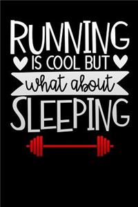 running is cool but what about sleeping