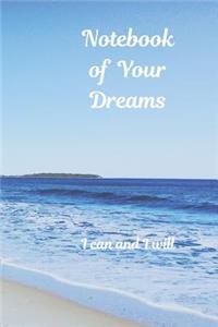 Notebook of Your Dreams, I Can and I Will