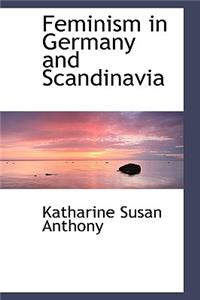 Feminism in Germany and Scandinavia