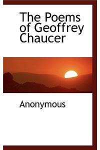 The Poems of Geoffrey Chaucer