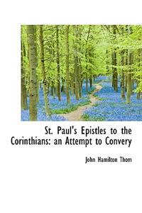 St. Paul's Epistles to the Corinthians