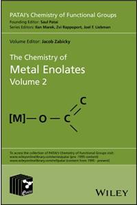 The Chemistry of Metal Enolates, Volume 2