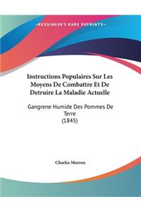 Instructions Populaires Sur Les Moyens De Combattre Et De Detruire La Maladie Actuelle