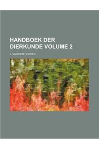 Handboek Der Dierkunde Volume 2