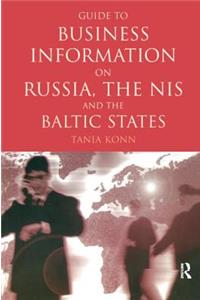 Guide to Business Information on Russia, the NIS and the Baltic States