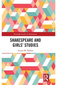 Shakespeare and Girls’ Studies