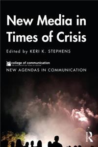 New Media in Times of Crisis