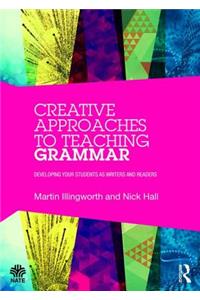 Creative Approaches to Teaching Grammar