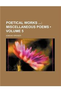 Poetical Works (Volume 5); Miscellaneous Poems
