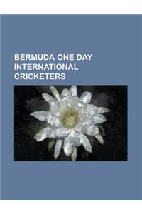Bermuda One Day International Cricketers