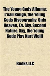 The Young Gods Albums