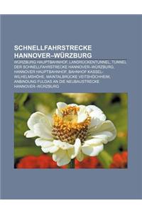 Schnellfahrstrecke Hannover-Wurzburg