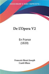 De L'Opera V2: En France (1820)