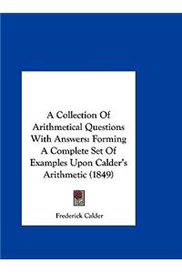 A Collection of Arithmetical Questions with Answers