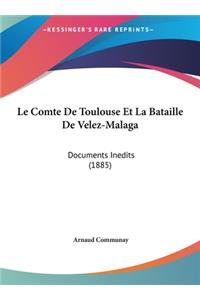 Le Comte de Toulouse Et La Bataille de Velez-Malaga