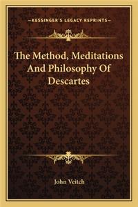 Method, Meditations and Philosophy of Descartes