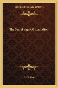 Secret Sign of Exultation