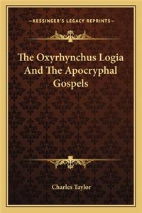 The Oxyrhynchus Logia And The Apocryphal Gospels