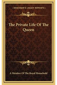 The Private Life of the Queen