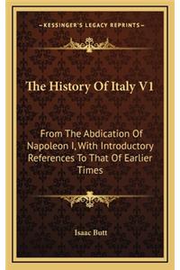 The History Of Italy V1