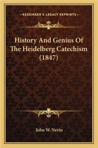 History And Genius Of The Heidelberg Catechism (1847)