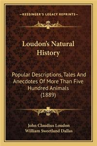 Loudon's Natural History