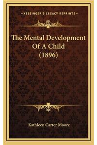 The Mental Development of a Child (1896)