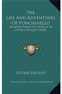The Life and Adventures of Punchinello