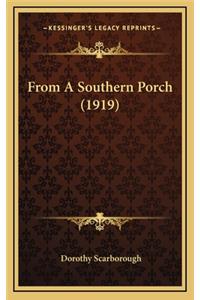 From A Southern Porch (1919)