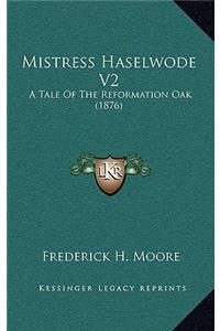 Mistress Haselwode V2