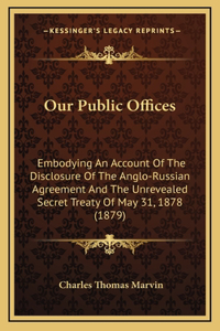 Our Public Offices